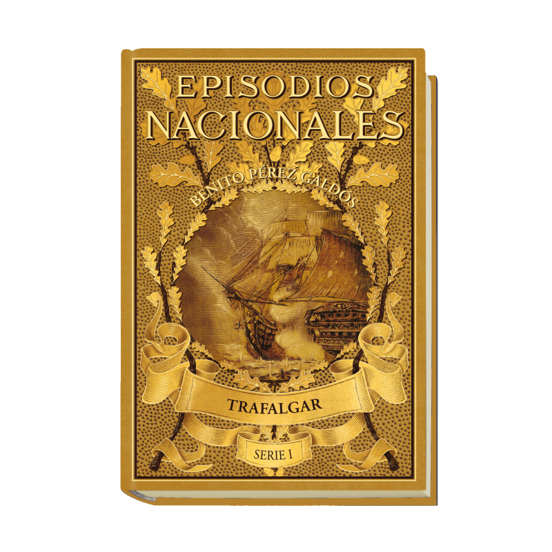 EPISODIOS NACIONALES - Benito Peréz Galdós