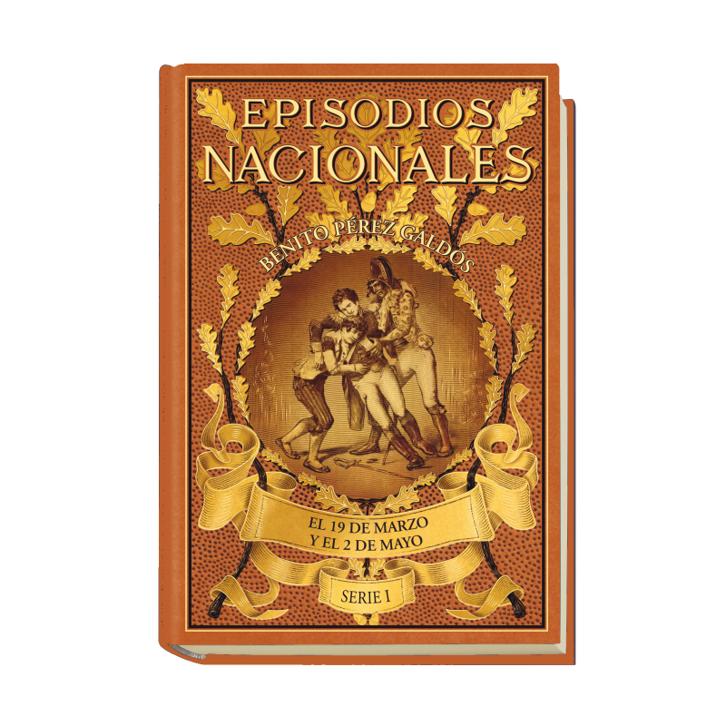 EPISODIOS NACIONALES - Benito Peréz Galdós