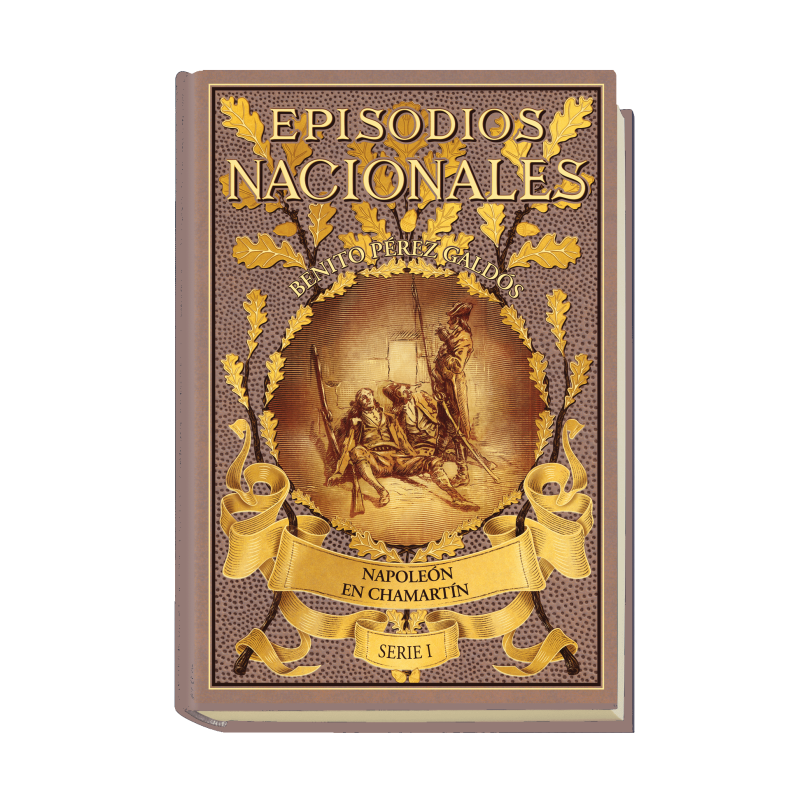 EPISODIOS NACIONALES - Benito Peréz Galdós
