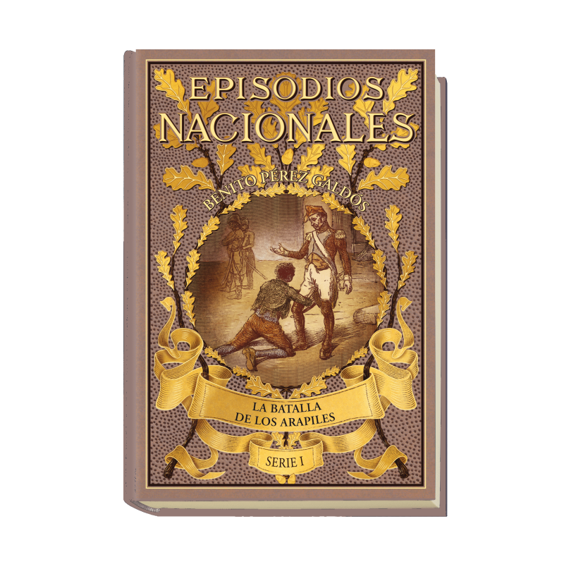 EPISODIOS NACIONALES - Benito Peréz Galdós